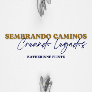 Sembrando Caminos: Creando Legados